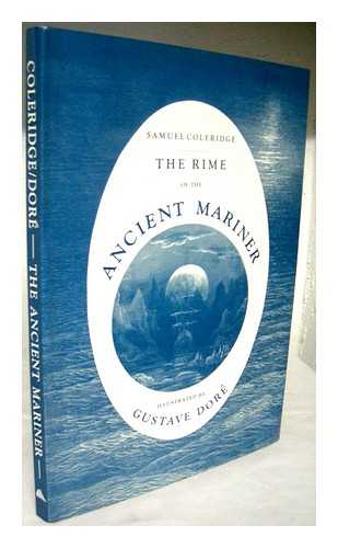 COLERIDGE, SAMUEL TAYLOR (1772-1834) - The Rime of the Ancient Mariner. Illustrated by Gustave Dore