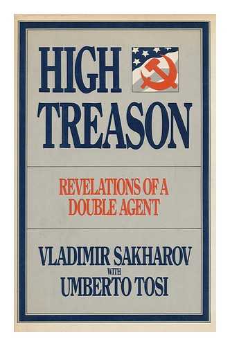 SAKHAROV, VLADIMIR - High Treason