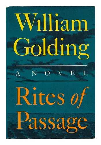 GOLDING, WILLIAM (1911-1993) - Rites of Passage