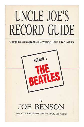 BENSON, JOE - Uncle Joe's Record Guide - Volume I. the Beatles