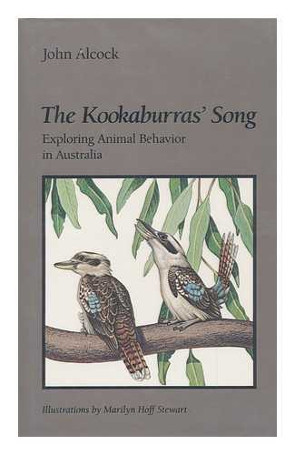 Alcock, John (1942-) - The Kookaburras' Song : Exploring Animal Behavior in Australia