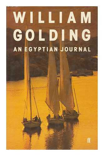 GOLDING, WILLIAM - An Egyptian Journal