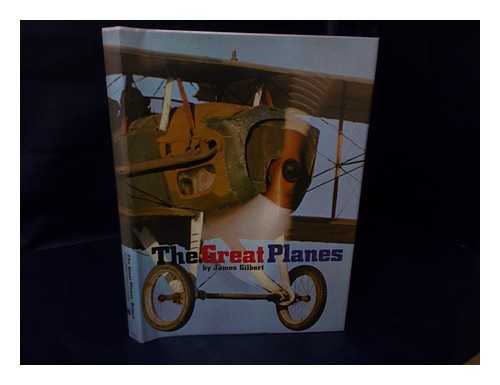 GILBERT, JAMES - The Great Planes, by James Gilbert