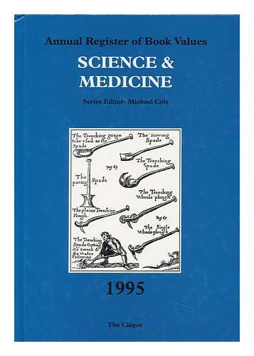 COLE, MICHAEL (ED. ) - Annual Register of Book Values - Science & Medicine, Series Editor: Michael Cole