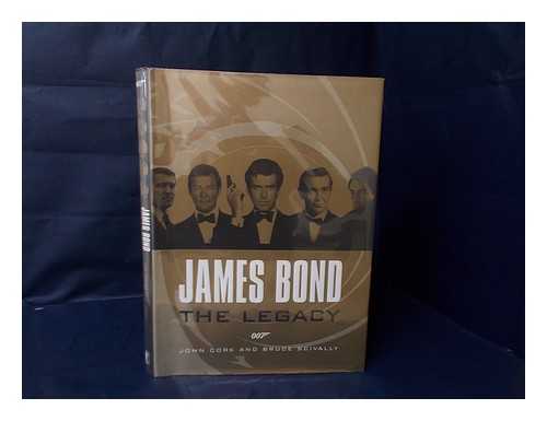 CORK, JOHN - James Bond / John Cork & Bruce Scivally - [Half T. P. : James Bond, the Legacy]