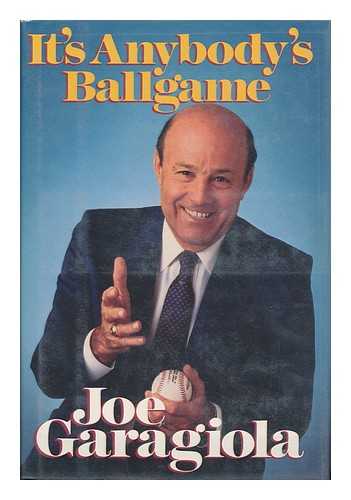 GARAGIOLA, JOE - It's Anybody's Ballgame