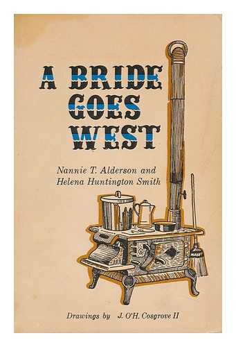 A LDERSON, NANNIE T. - A Bride Goes West