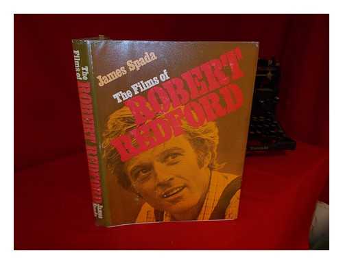 SPADA, JAMES - The Films of Robert Redford