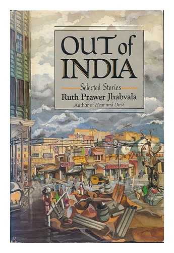 JHABVALA, RUTH PRAWER - Out of India