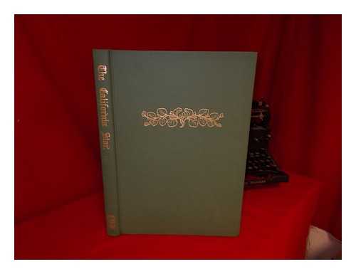 JONES, E. P. & KEMBLE, EDWARD C (EDS. ) - RELATED NAME: BRANNAN, SAM - The Californian Star: Yerba Buena and San Francisco - Volume 1, 1847-1848. a Reproduction in Facsimile