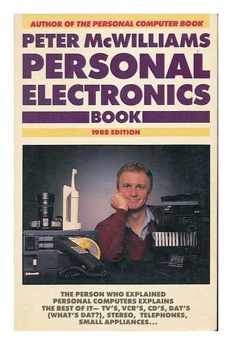 MCWILLIAMS, PETER - Personal Electronics Book / Peter McWilliams