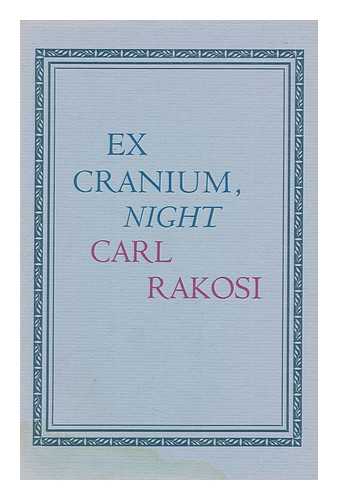 RAKOSI, CARL (1903-2004) - Ex Cranium, Night