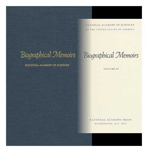 NATIONAL ACADEMY OF SCIENCES (U. S. ) - Biographical Memoirs - Volume 63