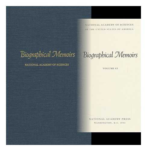 National Academy Of Sciences (U. S. ) - Biographical Memoirs - Volume 63