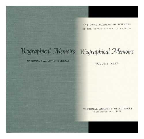 NATIONAL ACADEMY OF SCIENCES (U. S. ) - Biographical Memoirs - Volume 49