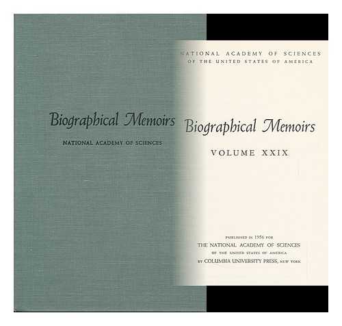 NATIONAL ACADEMY OF SCIENCES (U. S) - Biographical Memoirs - Volume 29