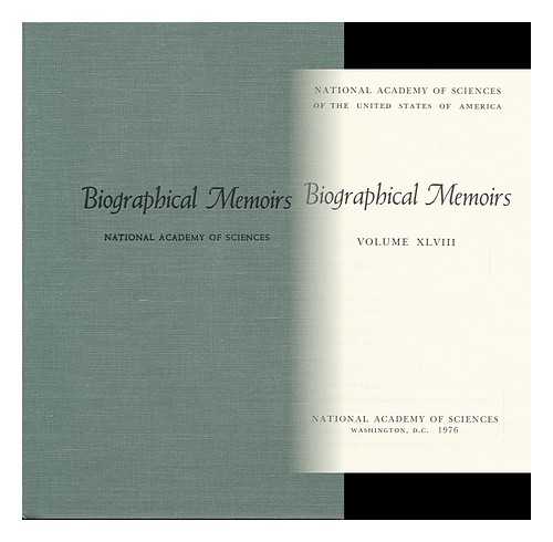 NATIONAL ACADEMY OF SCIENCES (U. S) - Biographical Memoirs - Volume 48