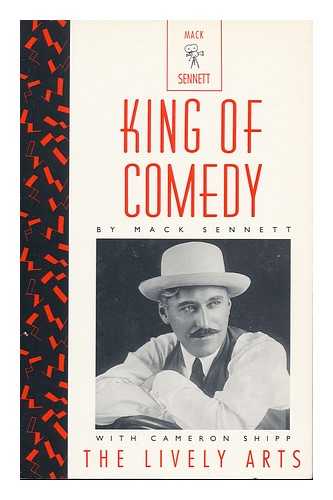 SENNETT, MACK - King of Comedy