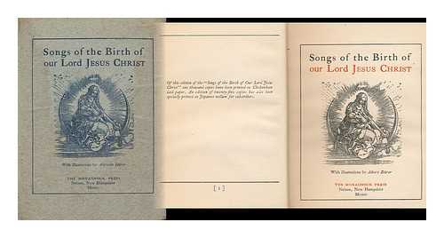 [Greene, Henry Copley] (Comp. ) - Songs of the Birth of Our Lord Jesus Christ; with Illustrations by Albert Durer