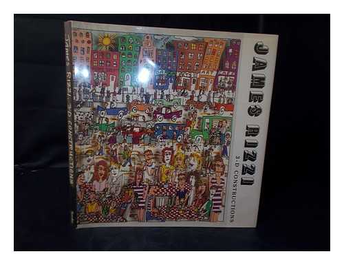 RIZZI, JAMES - James Rizzi, 3-D Constructions, Introduction by Gerrit Henry...