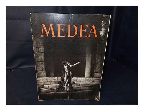 MCCLINTIC, GUTHRIE; JEFFERS, ROBINSON (WRITING) ; ANDERSON, JUDITH (CAST) - Medea: Guthrie McClintic Presents Judith Anderson in Medea. Freely Adapted from the 'Medea' of Euripides by Robinson Jeffers..