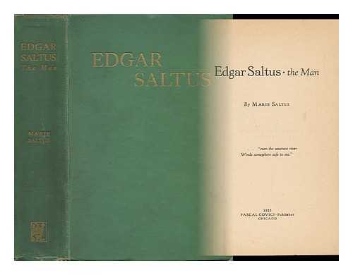 SALTUS, MARIE (1883?-1960) - Edgar Saltus, the Man, by Marie Saltus