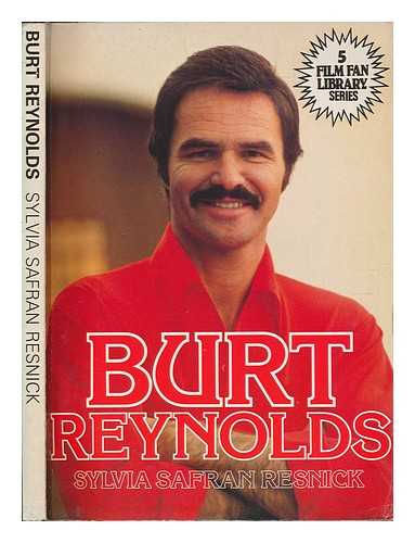 Resnick, Sylvia Safran - Burt Reynolds