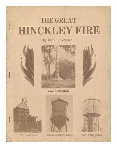 PETERSON, CLARK C. - The Great Hinckley Fire