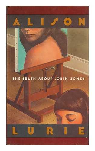 LURIE, ALISON - The Truth about Lorin Jones