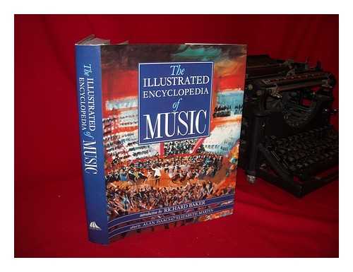 ISAACS, ALAN (1925-). MARTIN, ELIZABETH A. - The Illustrated Encyclopedia of Music