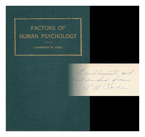 COLE, LAWRENCE WOOSTER (1870-) - Factors of Human Psychology, by Lawrence W. Cole