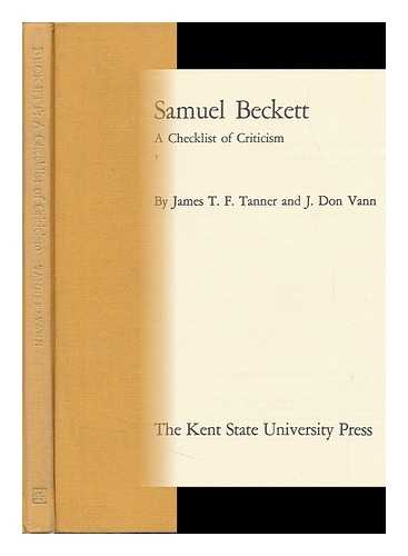 TANNER, JAMES T. F. (1937-) - Samuel Beckett; a Checklist of Criticism, by James T. F. Tanner and J. Don Vann