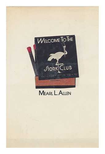 ALLEN, MEARL L. (1926-) - Welcome to the Stork Club