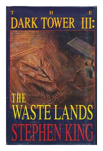 KING, STEPHEN (1947-) - The Waste Lands / Stephen King ; Illustrated by Ned Dameron - [Series: the Dark Tower ; 3]