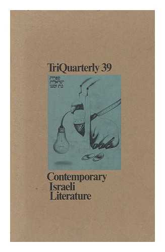 ANDERSON, ELLIOTT (ED. ) - Contemporary Israeli Literature (In Triquarterly 39, Spring 1977)