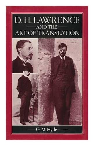 HYDE, G. M. (GEORGE M. ) - D. H. Lawrence and the Art of Translation / G. M. Hyde