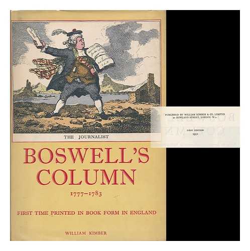 Bailey, Margaery, Ed - Boswell's Column Being His Seventy Contributions to the London Magazine under the Pseud. the Hypochondriak from 1777 to 1783