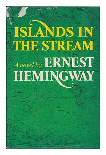 HEMINGWAY, ERNEST - Islands in the Stream