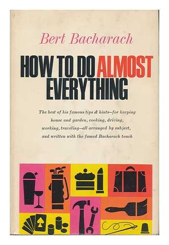 BACHARACH, BERT - How to Do Almost Everything / Bert Bacharach