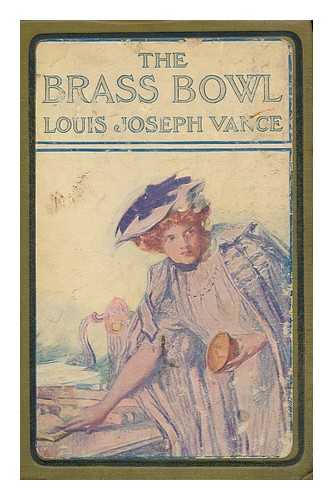 VANCE, LOUIS JOSEPH - The Brass Bowl