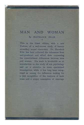 ELLIS, HAVELOCK (1859-1939) - Man and Woman : a Study of Human Secondary Sexual Characters