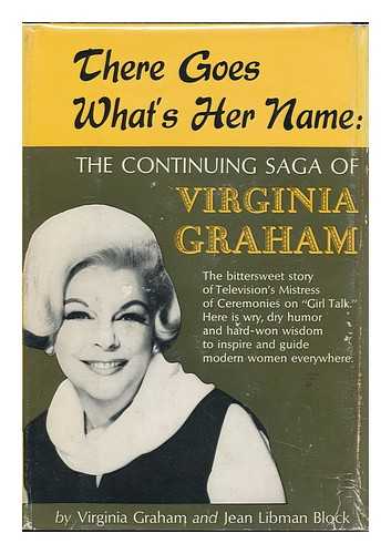 GRAHAM, VIRGINIA (1912-1998) - There Goes What's Her Name : the Continuing Saga of Virginia Graham