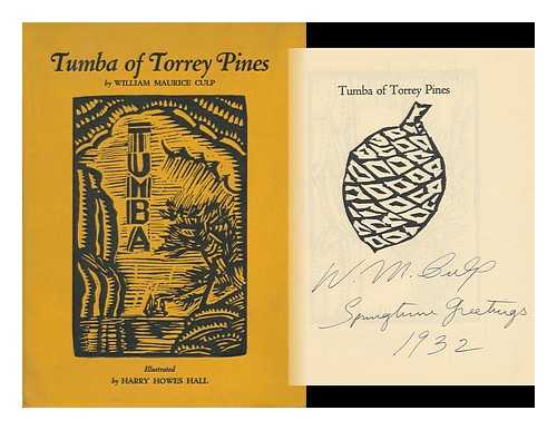 CULP, WILLIAM MAURICE - Tumba of Torrey Pines ; with Thirty-Six Block Prints by Harry Howes Hall