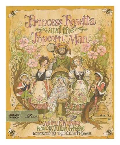 GREENE, ELLIN (1927-) - Princess Rosetta and the Popcorn Man, from the Pot of Gold, by Mary E. Wilkins. Retold by Ellin Greene. Illus. by Trina Schart Hyman