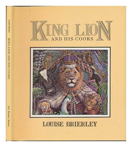 BRIERLEY, LOUISE - King Lion and His Cooks
