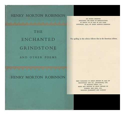 ROBINSON, HENRY MORTON (1898-1961) - The Enchanted Grindstone, and Other Poems