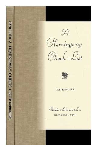 SAMUELS, LEE - A Hemingway Check List