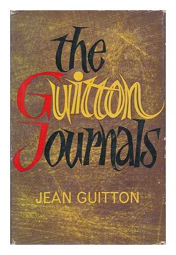 GUITTON, JEAN - The Guitton Journals, 1952-1955. Translated by Frances Forrest