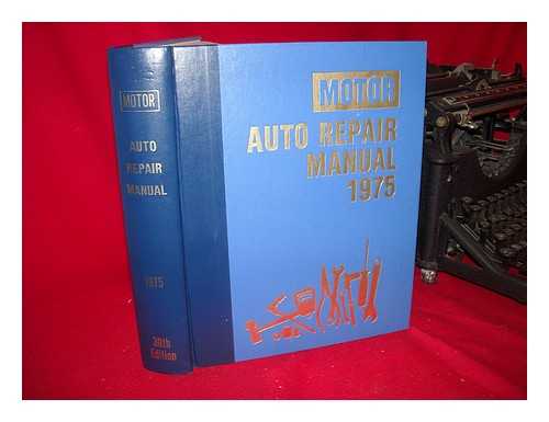 FORIER, LOIUS C (ED. ) - Motor Auto Repair Manual 1975