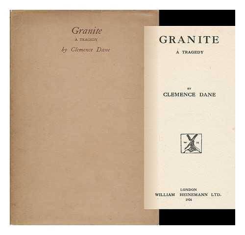 DANE, CLEMENCE PSEUD - Granite; a Tragedy